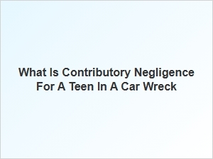 Teen Car Accident Liability Guide