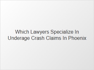 Phoenix Underage Accident Lawyer Services